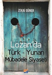 Lozan`da Türk-Yunan Mübadele Siyaseti - 1