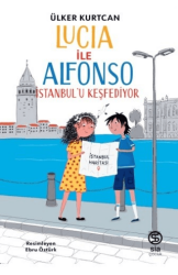 Lucia ile Alfonso İstanbul`u Keşfediyor - Sia Kitap