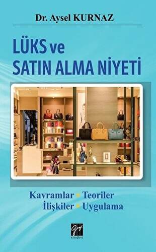 Lüks ve Satın Alma Niyeti - 1
