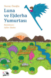 Luna ve Ejderha Yumurtası - Nesin Yayınevi