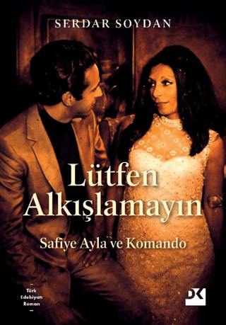 Lütfen Alkışlamayın - Safiye Ayla ve Komando - 1