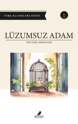 Lüzumsuz Adam - Anonim Yayıncılık