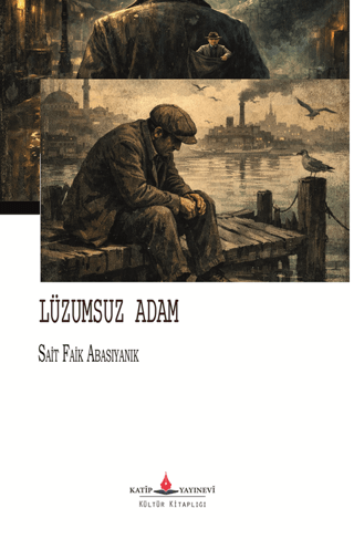 Lüzumsuz Adam - 1