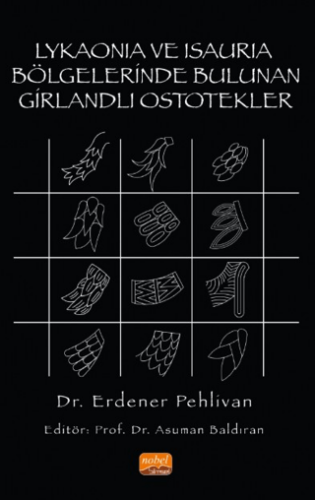 Lykaonia ve Isauria Bölgelerinde Bulunan Girlandlı Ostotekler - 1