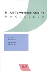 M. Ali Tanyeri`nin Anısına Makaleler - 1