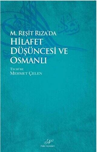 M. Reşid Rıza’da Hilafet Düşüncesi ve Osmanlı - 1