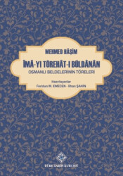 Îmâ-Yı Törehât-I Büldânân Osmanlı Beldelerinin Töreleri - Türk Tarih Kurumu Yayınları