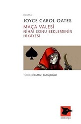 Maça Valesi Nihai Sonu Beklemenin Hikayesi - 1