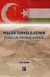 Macar Türkolojisinin Türklük Fikrine Katkısı 1870-1945 - 1