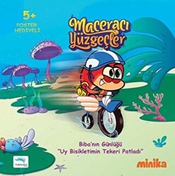 Maceracı Yüzgeçler 3: Uy Bisikletimin Tekeri Patladı - Biba`nın Günlüğü - 1