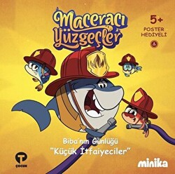 Maceracı Yüzgeçler 4: Küçük İtfaiyeciler - Biba`nın Günlüğü - 1