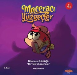 Maceracı Yüzgeçler: Biba’nın Günlüğü - Bir Göl Macerası - Minika