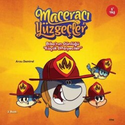 Maceracı Yüzgeçler: Biba’nın Günlüğü - Küçük İtfaiyeciler - 1