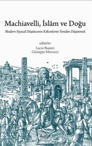 Machiavelli, İslâm ve Doğu - 1