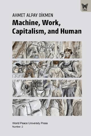 Machine, Work, Capitalism and Human - 1