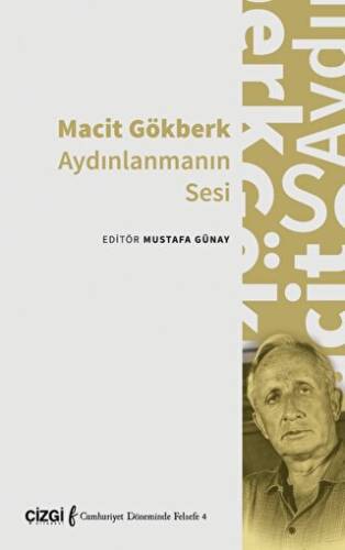 Macit Gökberk Aydınlanmanın Sesi - 1