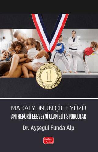 Madalyonun Çift Yüzü -Antrenörü Ebeveyni Olan Elit Sporcular - 1