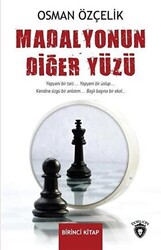 Madalyonun Diğer Yüzü Birinci Kitap - Dorlion Yayınları