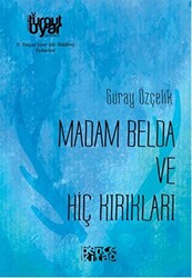 Madam Belda ve Hiç Kırıkları - 1