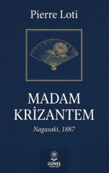 Madam Krizantem - Güneş Kitabevleri Yayınları