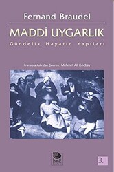 Maddi Uygarlık: Gündelik Hayatın Yapıları - 1