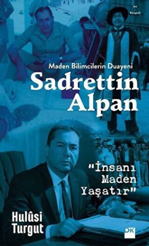 Maden Bilimcilerin Duayeni Sadrettin Alpan - 1