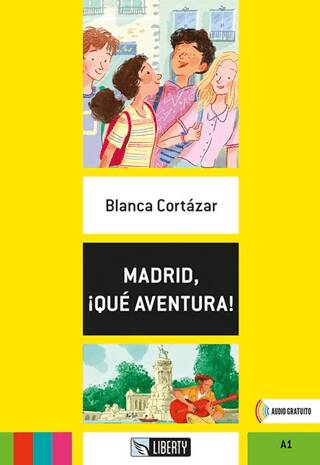Madrid, ¡Qué Aventura! Lecturas Liberty A1 - 1
