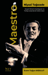 Maestro Niyazi Tağızade - Sovyet Dönemi Azerbaycan ve Türkiye Arasında Bir Kültür Elçisi - 1