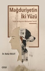 Mağduriyetin İki Yüzü - Çizgi Kitabevi Yayınları