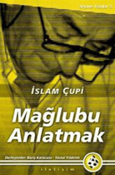 Mağlubu Anlatmak - 1