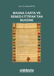 Magna Carta ve Sened-i İttifak`tan Bugüne - 1