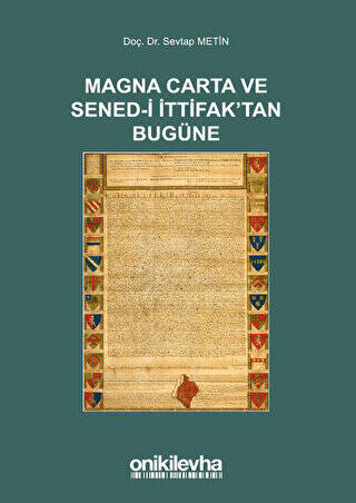 Magna Carta ve Sened-i İttifak`tan Bugüne - 1