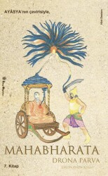 Mahabharata 7 Drona Parva Drona`nın Kitabı - Kitap Müptelası Yayınları