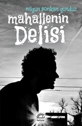 Mahallenin Delisi - İletişim Yayınevi