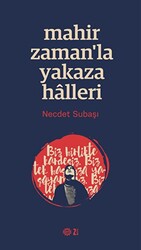 Mahir Zaman’la Yakaza Halleri - 1