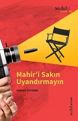 Mahir’i Sakın Uyandırmayın - 1