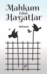 Mahkum Eden Hayatlar - 1