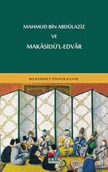 Mahmud Bin Abdülaziz ve Makasidü`l-edvar - 1