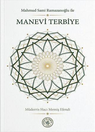 Mahmud Sami Ramazanoğlu ile Manevi Terbiye - 1