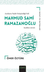 Mahmud Sami Ramazanoğlu K.S Hayatı ve Hatıraları - Misvak Neşriyat Yayınevi
