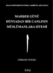 Mahşer Günü Dünyadan Bir Canlının Müslümanlara Sitemi - 1