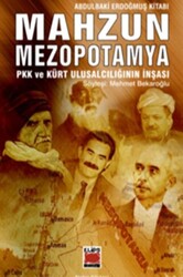 Mahzun Mezopotamya PKK ve Kürt Ulusalcılığın İnşası - 1