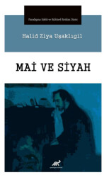 Mai ve Siyah - Paradigma Akademi Yayınları