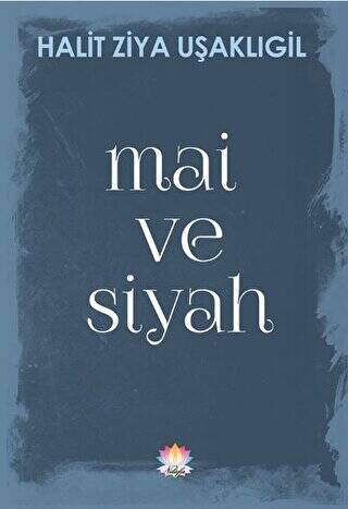 Mai ve Siyah - 1