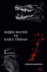 Majer Mayer ve Kara Timsah - 1