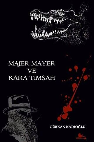 Majer Mayer ve Kara Timsah - 1