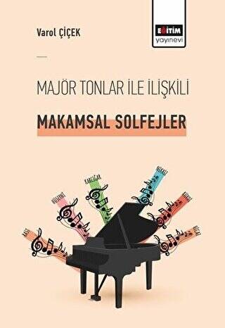 Majör Tonlar ile İlişkili Makamsal Solfejler - 1