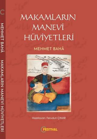 Makamların Manevi Hüviyetleri - 1