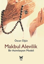 Makbul Alevilik - Bir Asimilasyon Modeli - 1