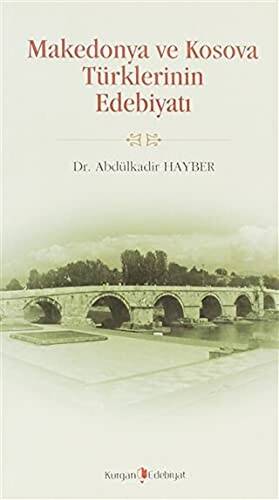 Makedonya ve Kosova Türklerinin Edebiyatı - 1